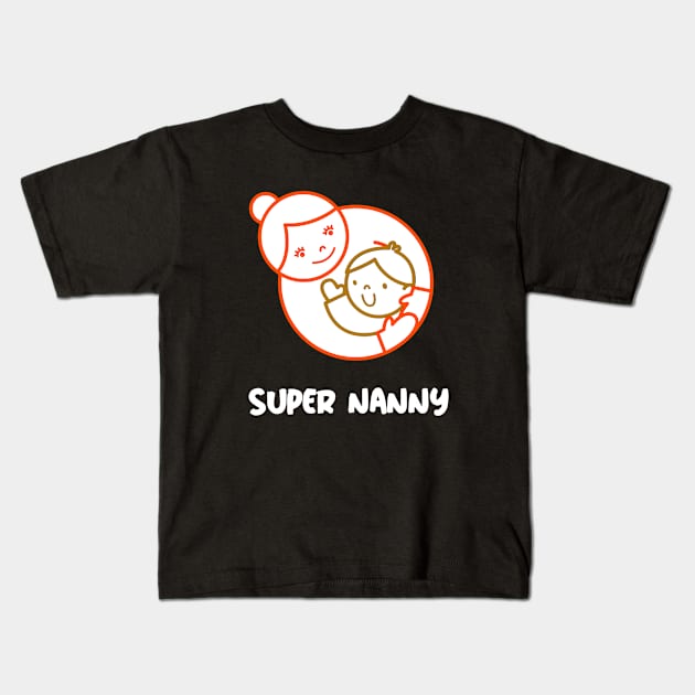 Super Nanny Kids T-Shirt by Orange-Juice